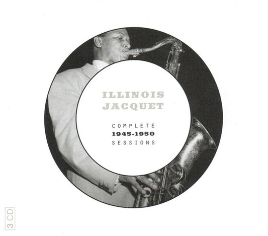 Illinois Jacquet : Complete 1945-1950 Sessions (3xCD, Comp, Unofficial)