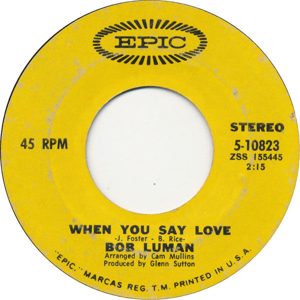 Bob Luman : When You Say Love (7", Single, Styrene, Ter)