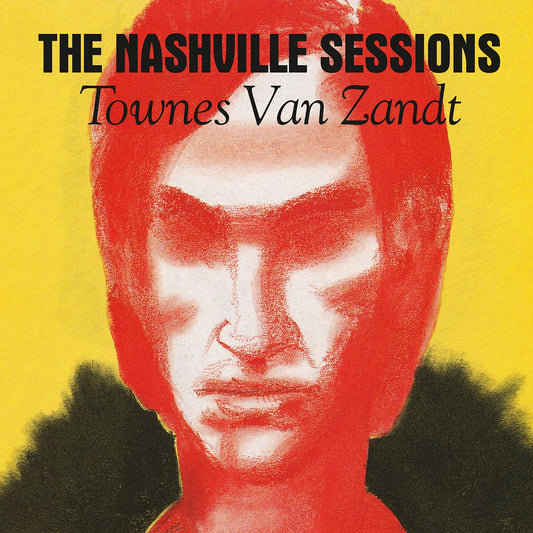 Van Zandt, Townes - The Nashville Sessions