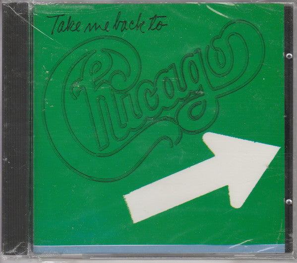 Chicago (2) : Take Me Back To Chicago (CD, Comp, RE)
