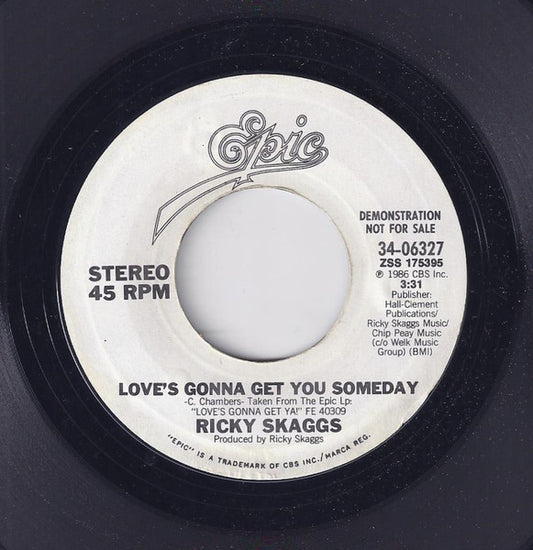 Ricky Skaggs : Love's Gonna Get You Someday (7", Promo, Styrene, Pit)