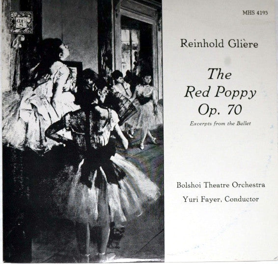 Reinhold Glière, Bolshoi Theatre Orchestra, Yuri Fayer* : The Red Poppy, Op. 70: Excerpts From The Ballet (LP, RE)