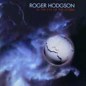 Roger Hodgson : In The Eye Of The Storm (LP, Album, Club, CRC)