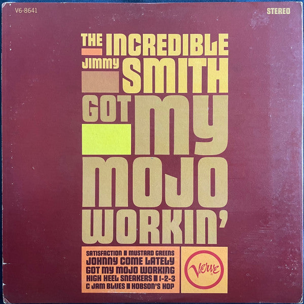 The Incredible Jimmy Smith* : Got My Mojo Workin' (LP, Album, Club)