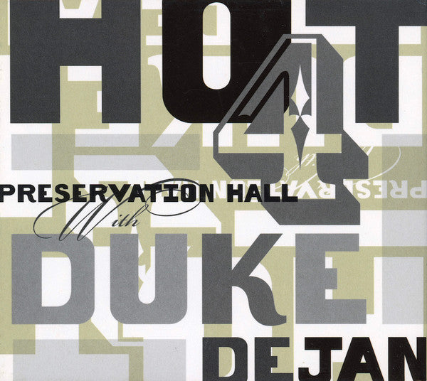 Preservation Hall Hot 4 With Duke Dejan* : Preservation Hall Hot 4 With Duke Dejan (CD, Album)