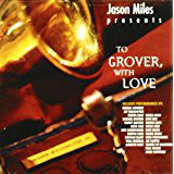Jason Miles : To Grover With Love (CD, Comp)