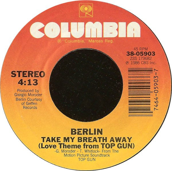 Berlin : Take My Breath Away (Love Theme From "Top Gun")  (7", Single, Styrene, Car)