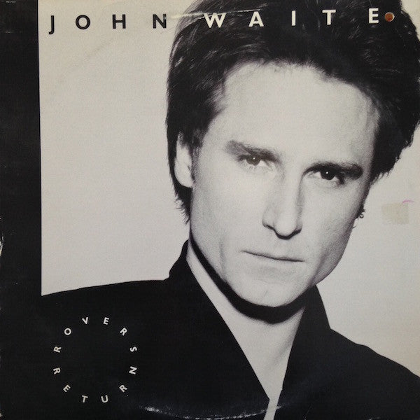 John Waite : Rover's Return (LP, Album, All)