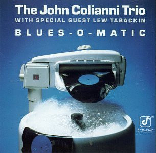 John Colianni Trio With Special Guest Lew Tabackin : Blues-O-Matic (CD, Album)