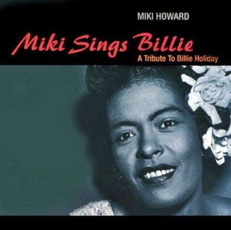 Miki Howard : Miki Sings Billie (A Tribute To Billie Holiday) (CD, Album, Club)