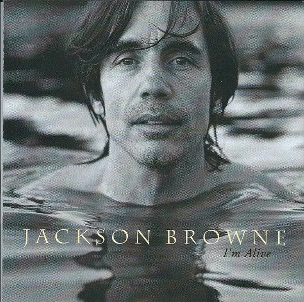 Jackson Browne : I'm Alive (CD, Album, Club)