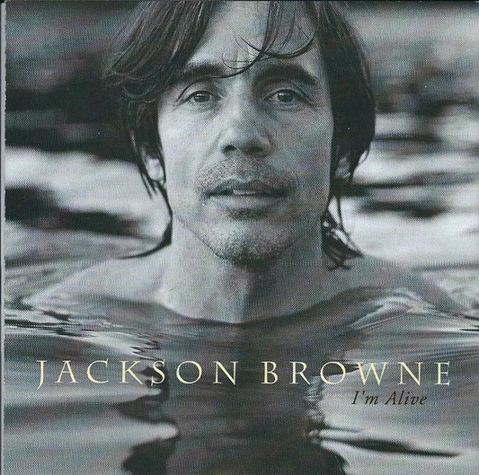 Jackson Browne : I'm Alive (CD, Album, Club)
