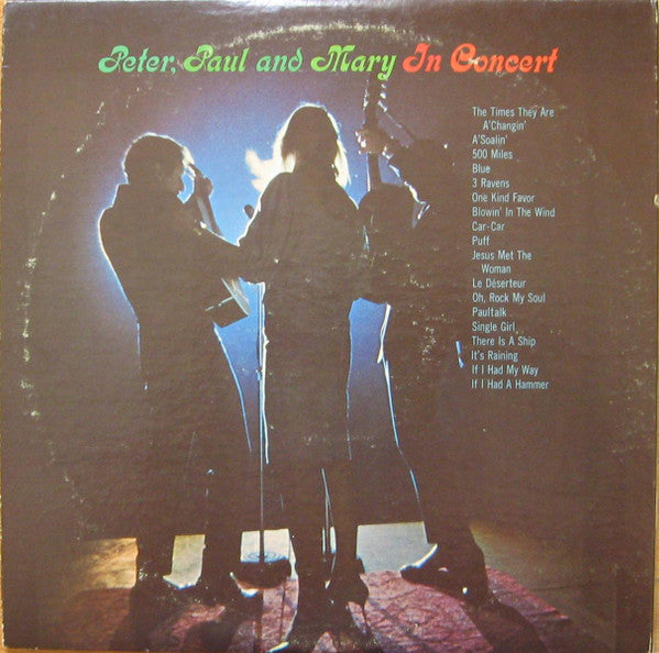 Peter, Paul And Mary* : In Concert (2xLP, Album, RE, Ind)