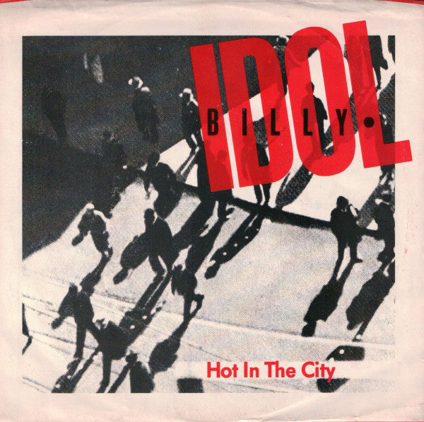 Billy Idol : Hot In The City (7", Single)