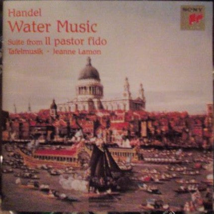 Handel* - Tafelmusik* · Jeanne Lamon : Water Music · Suite From Il Pastor Fido (CD, Album, Club, BMG)