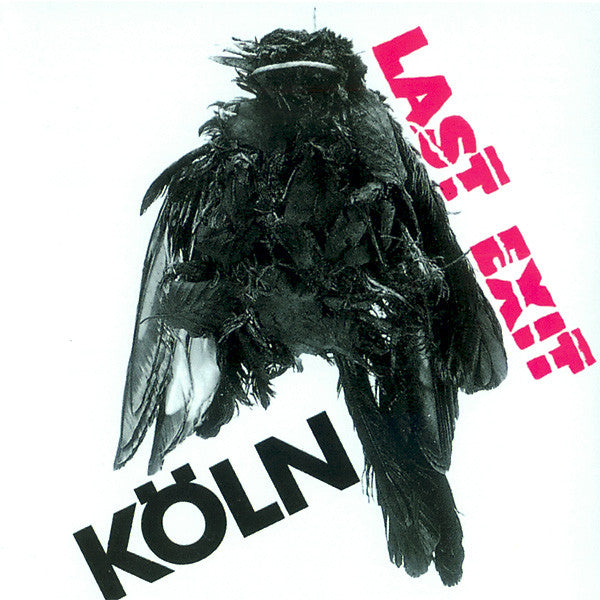 Last Exit : Köln (CD, Album, RE)