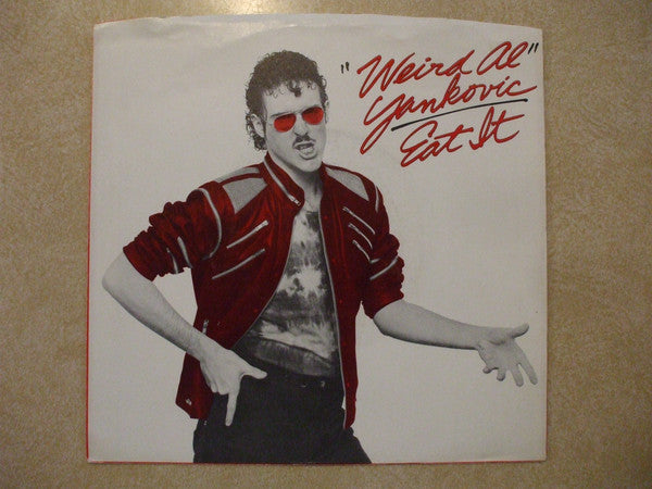 "Weird Al" Yankovic : Eat It (7", Single, Styrene, Pit)