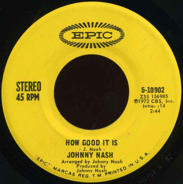 Johnny Nash : I Can See Clearly Now / How Good It Is (7", Single, San)