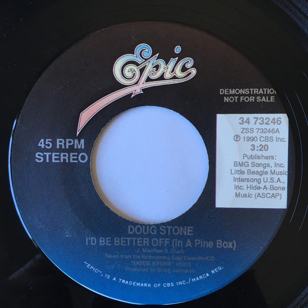 Doug Stone : I'd Be Better Off (In A Pine Box) (7", Promo)