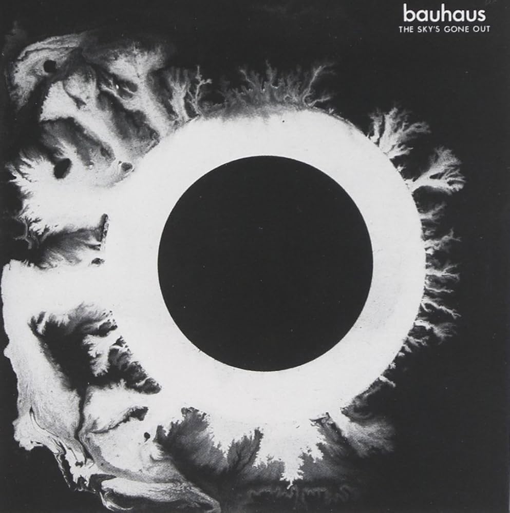 Bauhaus - The Sky's Gone Out