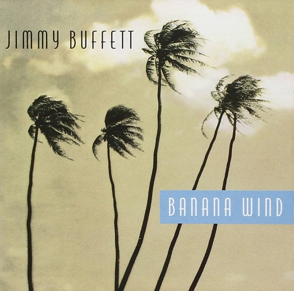 Buffett, Jimmy - Banana Wind