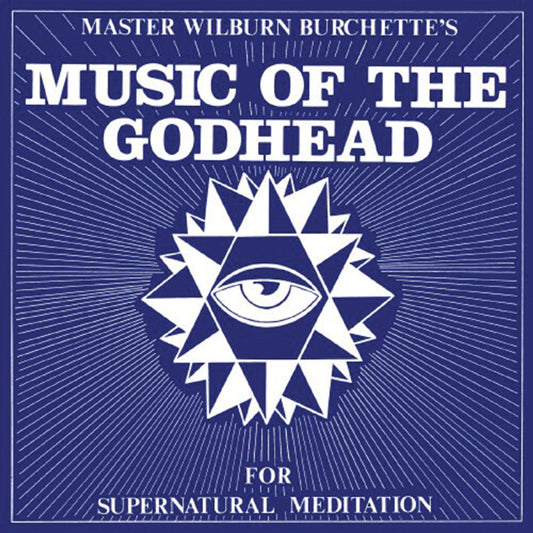 Burchette, Master Wilburn- Music of the Godhead