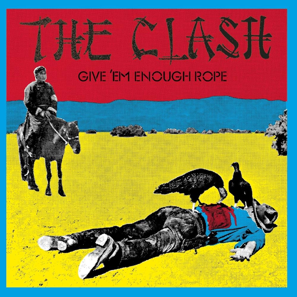 Clash - Give em Enough Rope