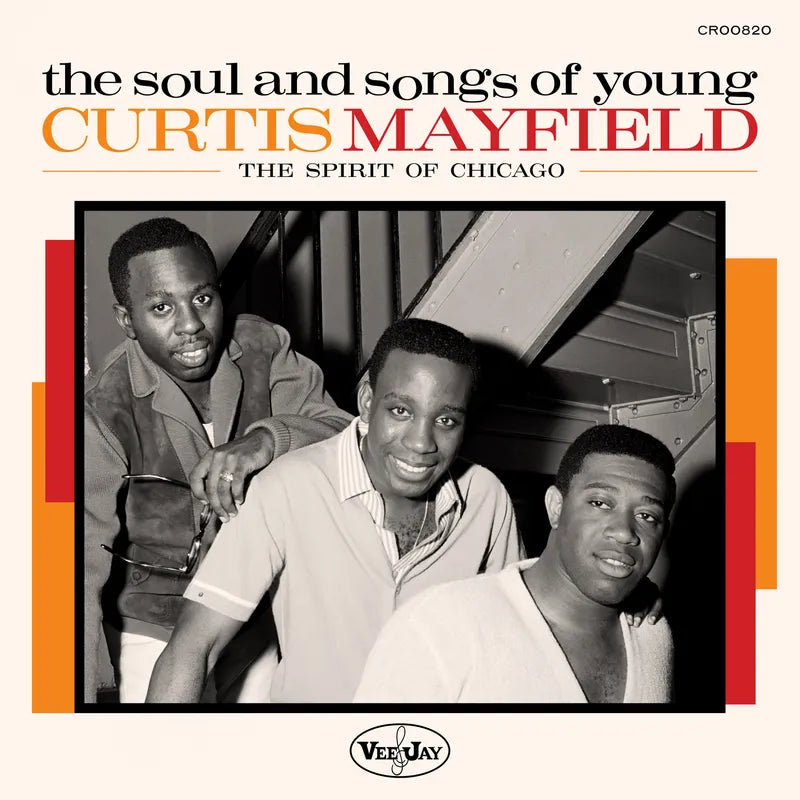 Various Artists - The Soul and Songs of Young Curtis Mayfield: The Spirit of Chicago