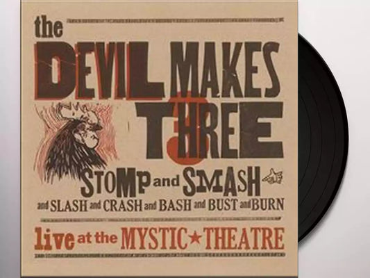 Devil Makes Three - Stomp and Smash