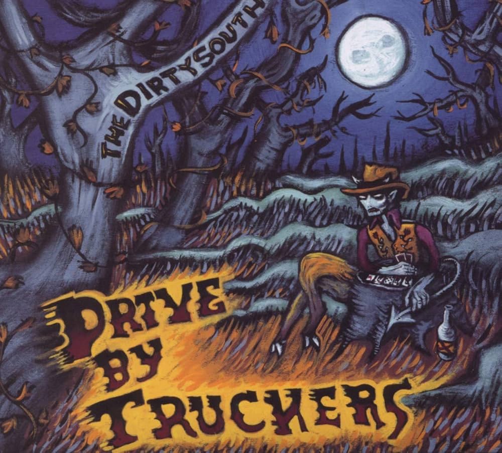 Drive-By Truckers - The Dirty South