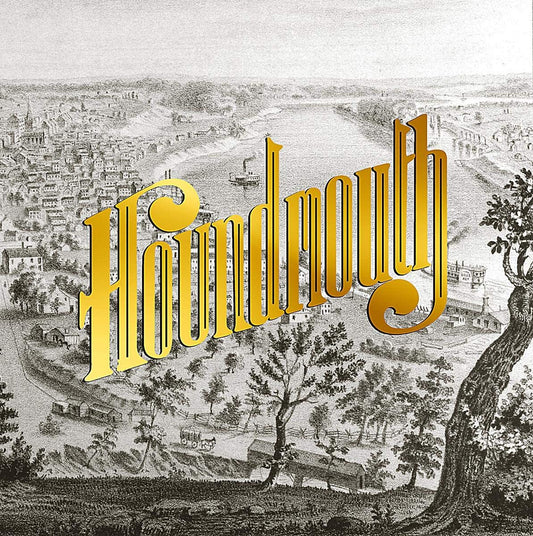 Houndmouth - From the Hills Below
