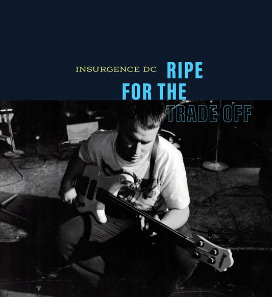 Insurgence DC - Ripe For the Trade-Off