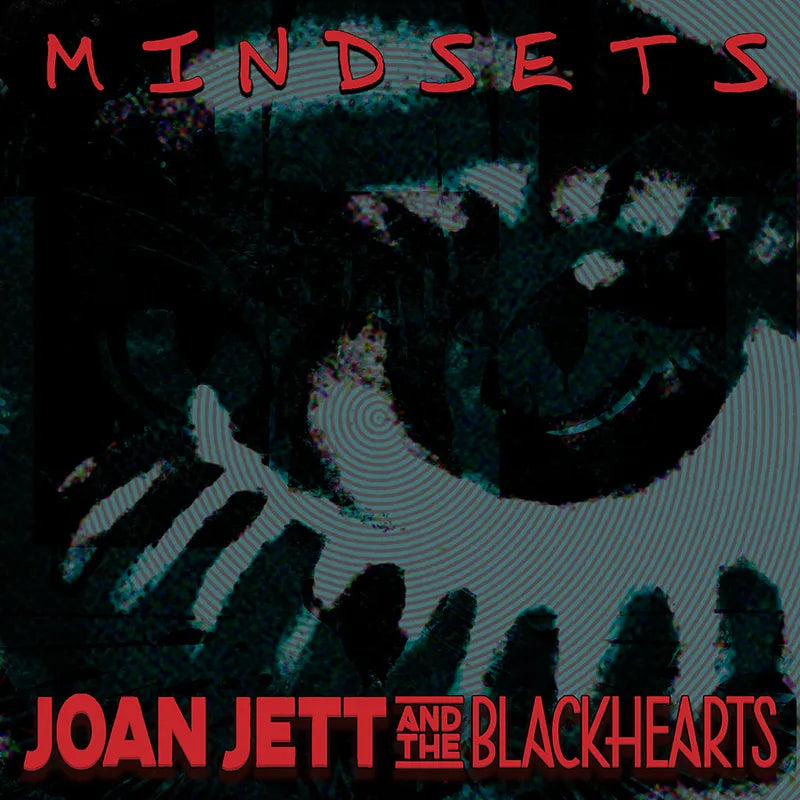 Joan Jett and the Blackhearts - Mindsets