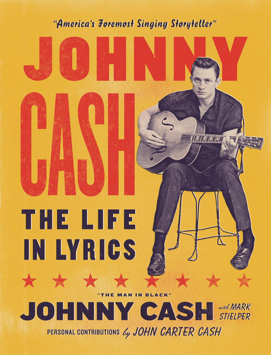 Johnny Cash: The Life in Lyrics