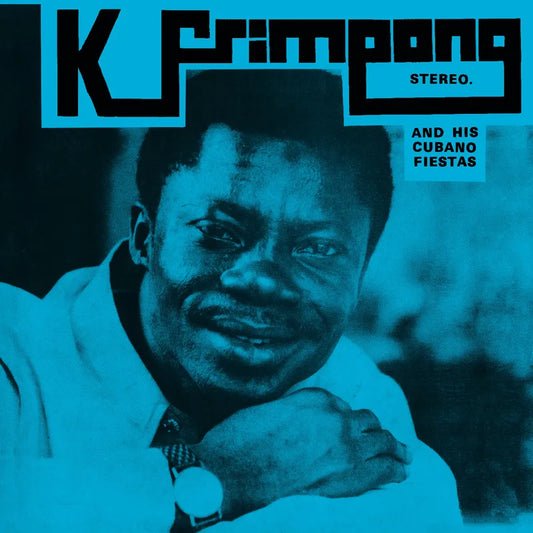 K. Frimpong & Hi Cubano Fiestas - K. Frimpong & His Cubano Fiestas