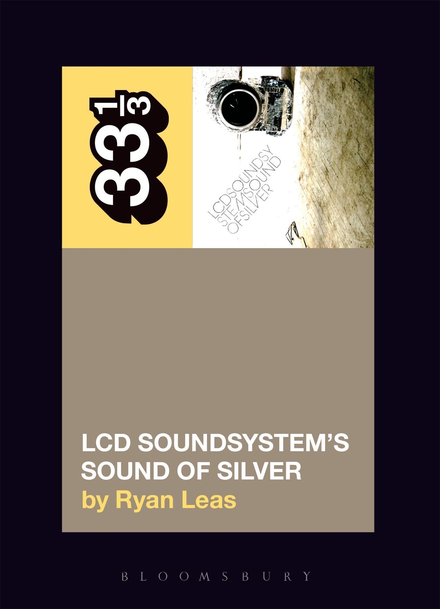 LCD Soundsystem's Sound of Silver (33 1/3)