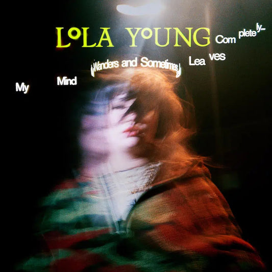 Young, Lola - My Mind Wanders and Sometimes Leaves Completely