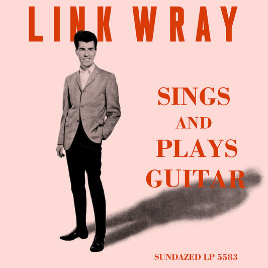 Wray, Link - Sings And Plays Guitar