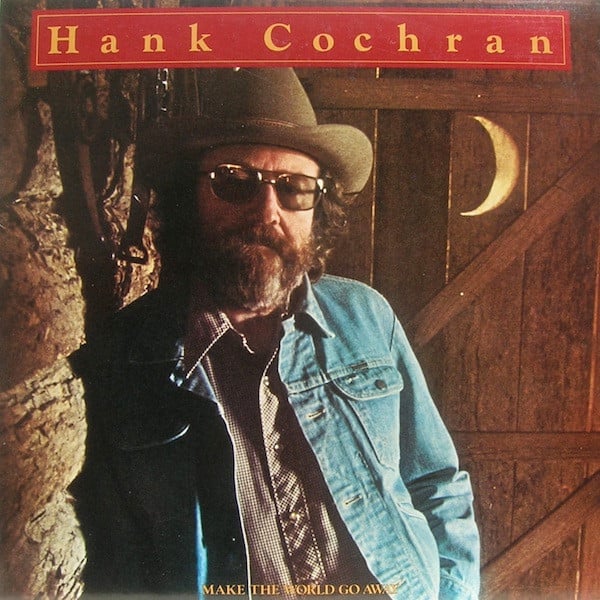 Cochran, Hank - Make The World Go Away (VG+)