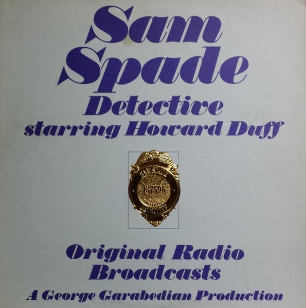 Duff, Howard - Sam Spade Detective ( Original Radio Broadcast ) (VG+)