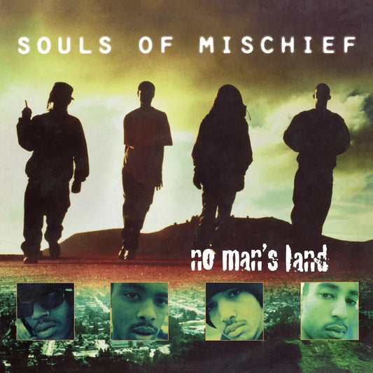 Souls of Mischief - No Man's Land