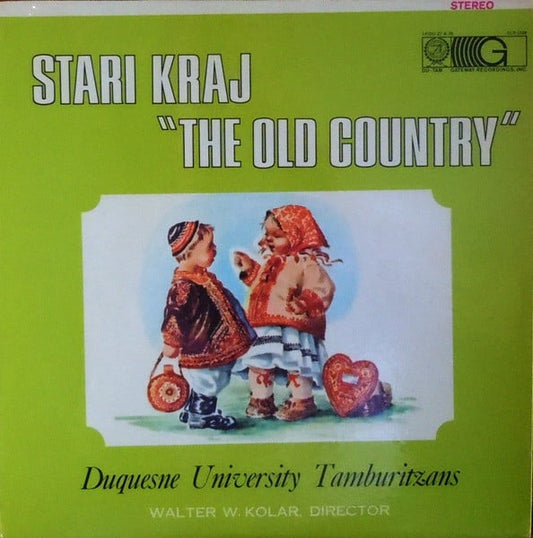 Duquesne University Tamburitzans - Stari Kraj "The Old Country" (VG)