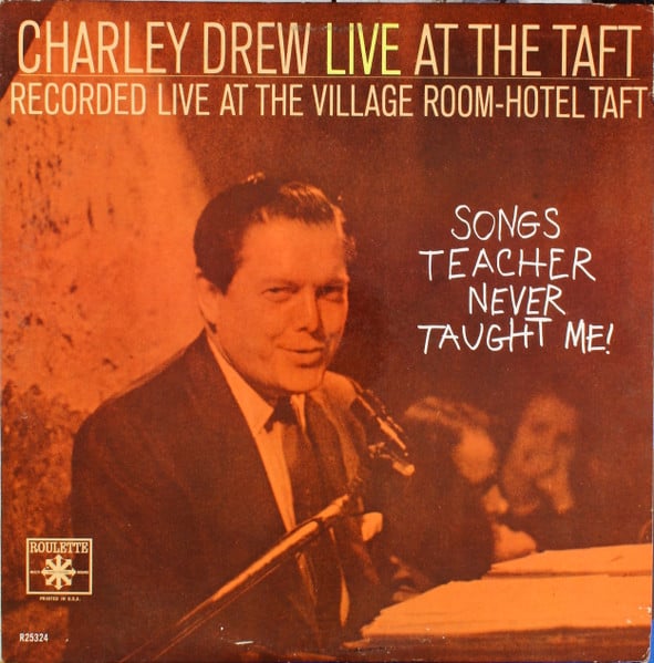 Drew, Charley - Charley Drew Live At The Taft (Songs Teacher Never Taught Me!) (NM or M-)