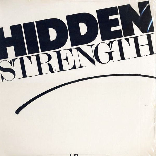 Hidden Strength - I Don't Want To Be A Lone Ranger / Happy Song (NM or M-)