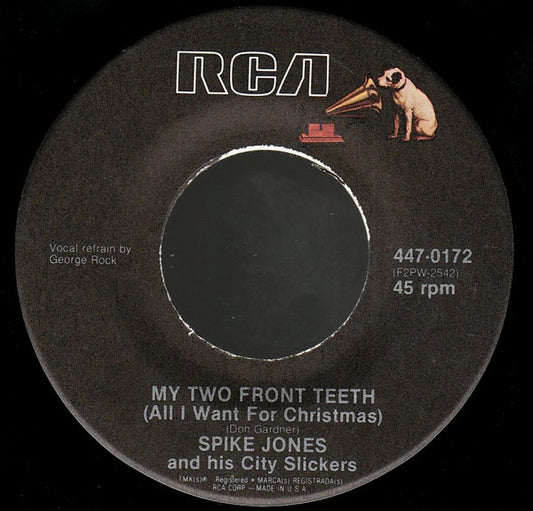 Jones, Spike And His City Slickers - My Two Front Teeth / Rudolph The Red Nosed Reindeer (VG+)