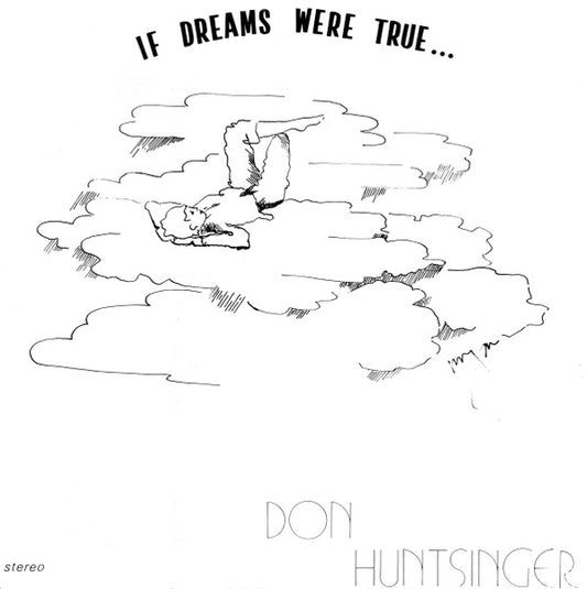Huntsinger, Don - If Dreams Were True... (VG+)