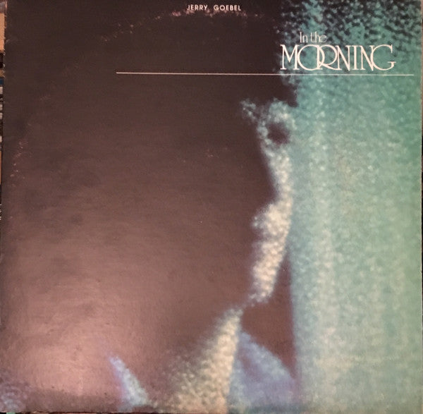 Goebel, Jerry - In The Morning (VG)