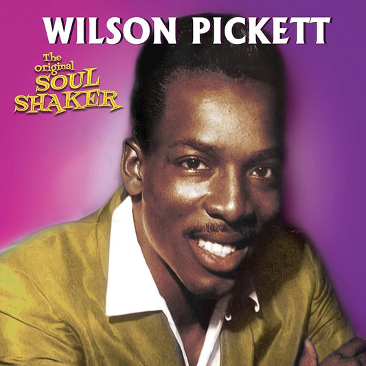 Pickett, Wilson - Original Soul Shaker