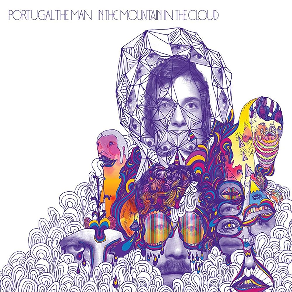 Portugal. The Man - In the Mountain In the Cloud