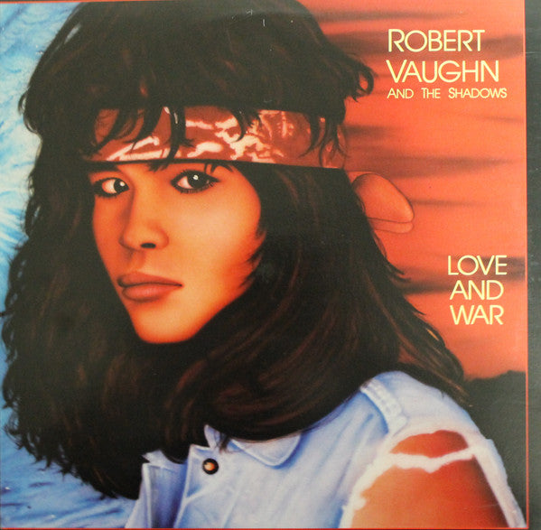 Vaughn, Robert And The Shadows - Love And War (VG+)